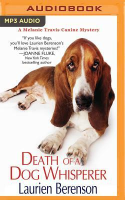 Death of a Dog Whisperer by Laurien Berenson