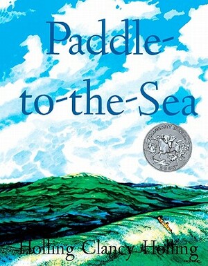 Paddle-To-The-Sea by Holling Clancy Holling