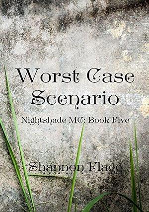 Worst Case Scenario by Shannon Flagg, Shannon Flagg
