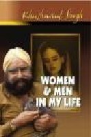 Women and Men in My Life by Khushwant Singh