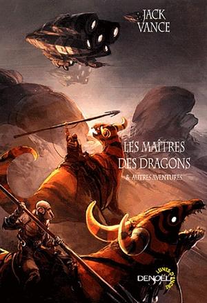 Les Maîtres des dragons by Jack Vance