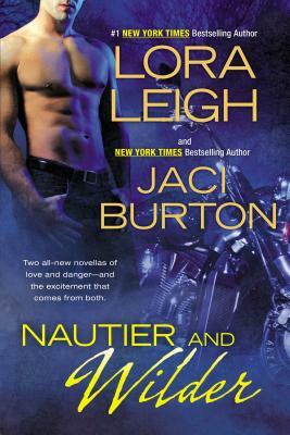 Nautier and Wilder by Jaci Burton, Lora Leigh