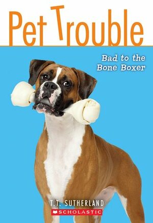 Bad to the Bone Boxer by Tui T. Sutherland