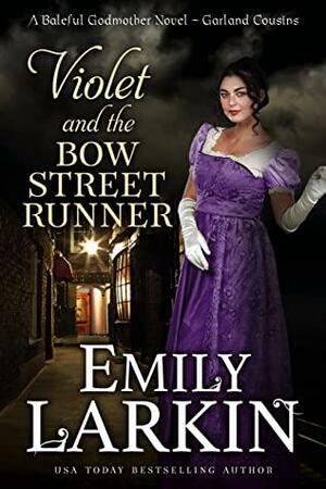 Violet and the Bow Street Runner by Emily Larkin