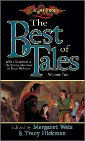 The Best of Tales: Volume Two by Margaret Weis