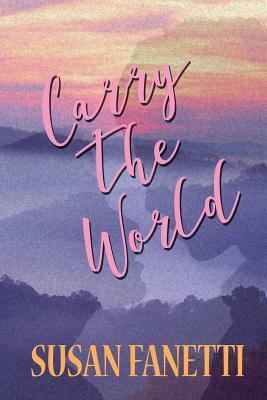 Carry the World by Susan Fanetti