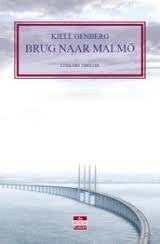 Brug naar Malmö by Kjell E. Genberg, Ron Bezemer