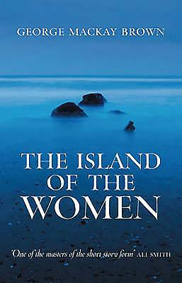 The Island of the Women by George Mackay Brown