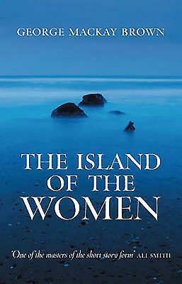 The Island of the Women by George Mackay Brown