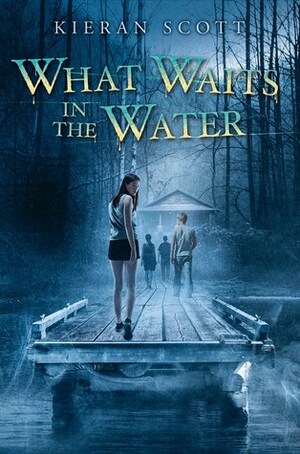 What Waits in the Water by Kieran Scott