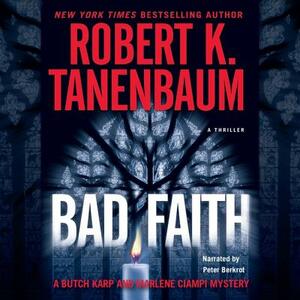 Bad Faith by Robert K. Tanenbaum