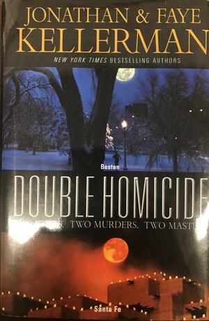 Double Homicide Boston by Faye Kellerman, Jonathan Kellerman