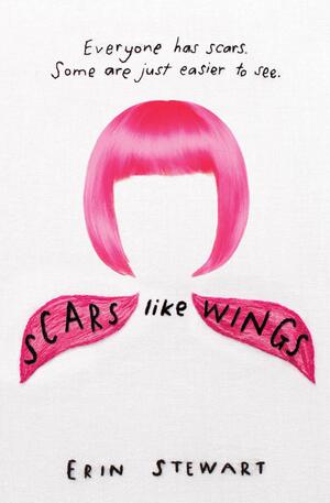 Scars Like Wings by Erin Stewart