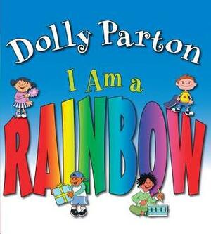 I Am a Rainbow by Heather Sheffield, Dolly Parton