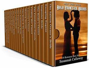 Bold Frontier Brides: 18 Romance Box Set by Susannah Calloway