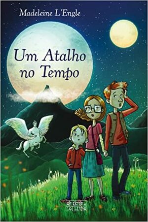 Um Atalho no Tempo by Madeleine L'Engle