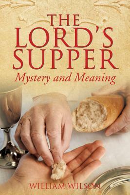 The Lord's Supper by William Wilson