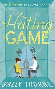 The Hating Game by Sally Thorne