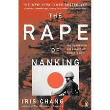 Rape Of Nanjing And The Politics Of Public Memory by Iris Chang