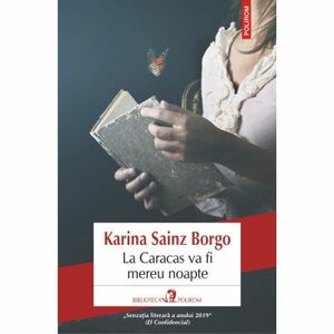 La Caracas va fi mereu noapte  by Karina Sainz Borgo