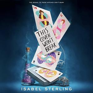 This Coven Won't Break by Isabel Sterling