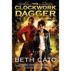 The Clockwork Dagger by Beth Cato