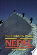 The Trekking Peaks of Nepal by Bill O'Connor