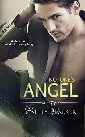 No One's Angel by Kelly Walker