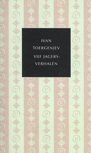 Vijf jagersverhalen (De kleine Russische bibliotheek) by Ivan Toergenjev