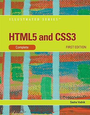 HTML5 and CSS3: Complete by Sasha Vodnik