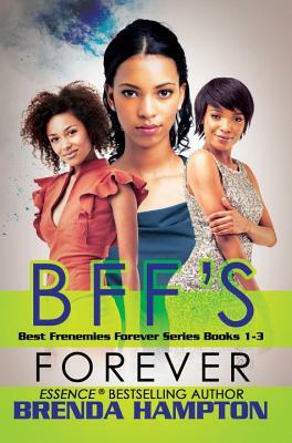 Bff's Forever: Best Frenemies Forever Series, Books 1-3 by Brenda Hampton