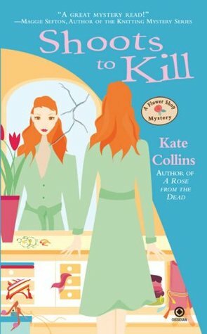 Shoots to Kill by Kate Collins