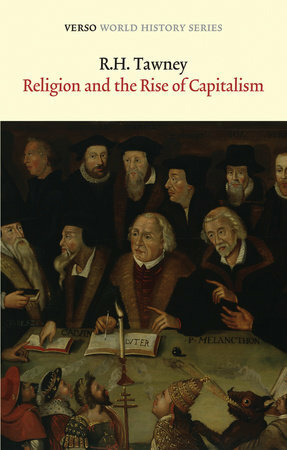 Religion and the Rise of Capitalism by R.H. Tawney