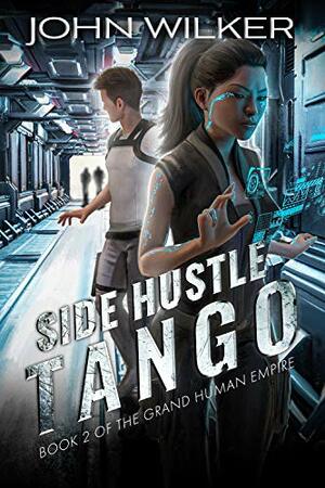 Side Hustle Tango by John Wilker