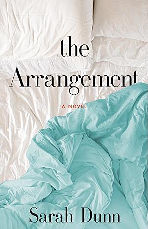 The Arrangement by Sarah Dunn