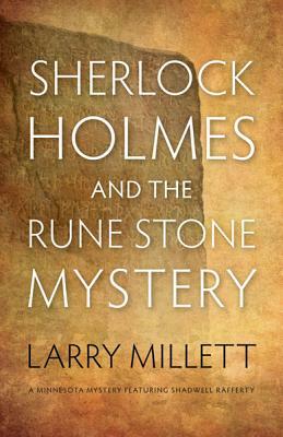 Sherlock Holmes and the Rune Stone Mystery by Larry Millett