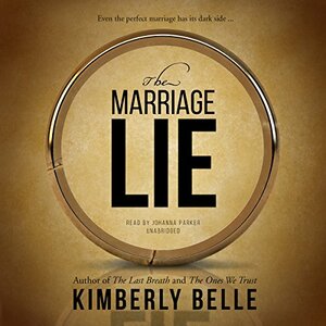 The Marriage Lie: A Bestselling Psychological Thriller by Kimberly Belle