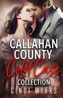 Callahan County Cold Case Collection by Cindi Myers