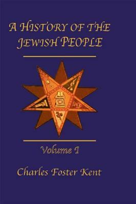 History of the Jewish People Vol 1 by Charles Foster Kent
