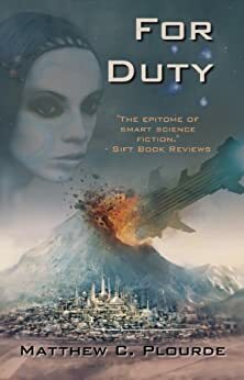 For Duty by Matthew C. Plourde