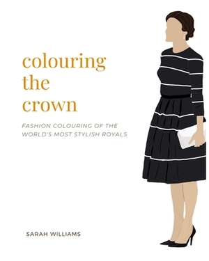 Colouring the Crown by Sarah Williams
