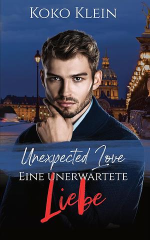 Unexpected Love - Eine unerwartete Liebe by Koko Klein