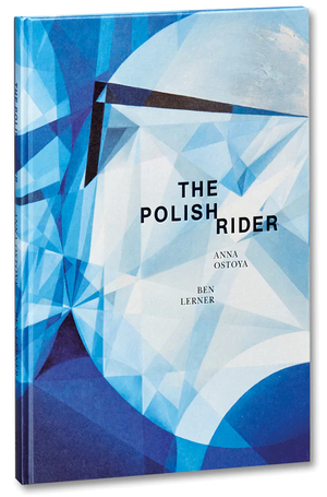 The Polish Rider by Ben Lerner