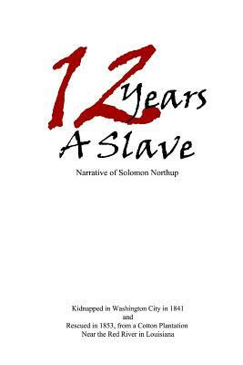 12 Years a Slave by Solomon Northup