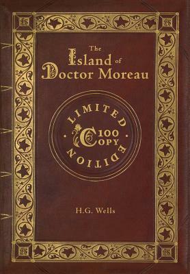 The Island of Doctor Moreau (100 Copy Limited Edition) by H.G. Wells