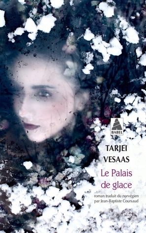 Le Palais de glace by Tarjei Vesaas