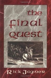 The Final Quest by Rick Joyner