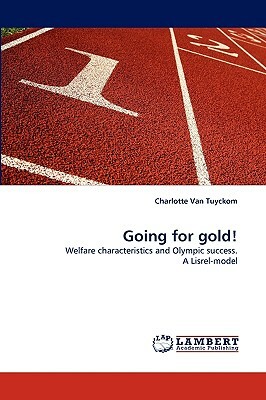 Going for Gold! by Charlotte Van Tuyckom