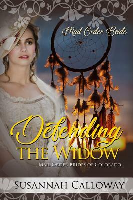 Defending the Widow by Susannah Calloway