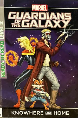 Guardians of the Galaxy Knowhere Like Home by Chris "Doc" Wyatt